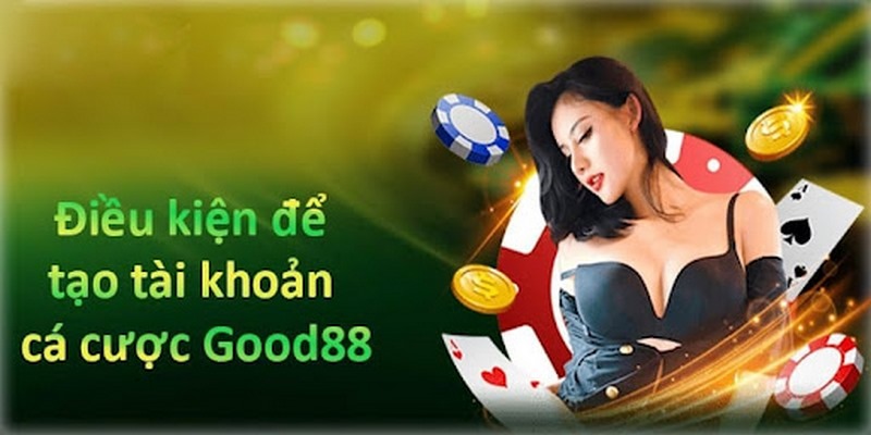 Hướng dẫn quy trình đăng ký Good88 đơn giản và nhanh chóng