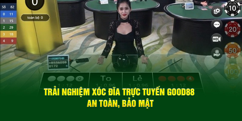 xóc đĩa trực tuyến good88